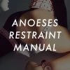Anoeses Restraint Manual
